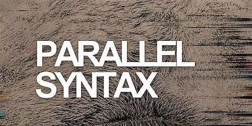 PARALLEL SYNTAX \u2014 OFFICIAL A\/V OPENING