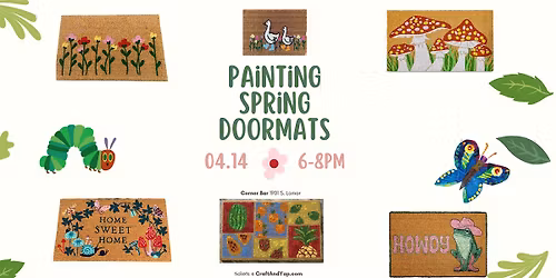 Painting Spring Doormats @ Corner Bar