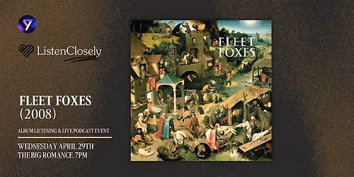 Fleet Foxes - Fleet Foxes (2008) Listening Party]