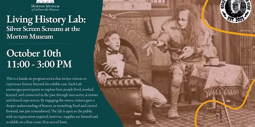 Living History Lab: Silver Screen Screams at the Morton Museum