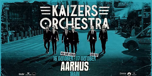 Kaizers Orchestra \/ TRAIN \u2013 *UDSOLGT*