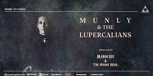 Munly & The Lupercalians w\/ special guests: Manos Six + The Muddy Devil - live at Black Temple 