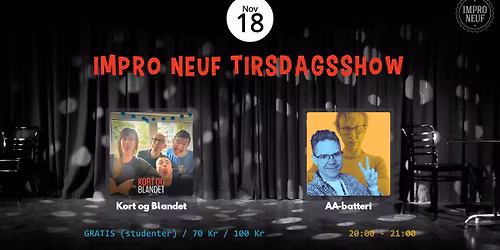 IMPRO NEUF TIRSDAGSSHOW! - Kort og Blandet - A4 BATTERI