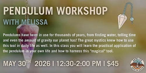 Pendulum Workshop with Melissa