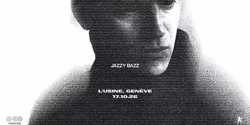 Jazzy Bazz \u00b7 Le Rez - Usine \u00b7 8 avril 2027 (\u26a0\ufe0fREPORT)
