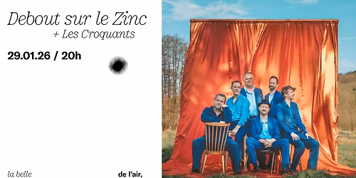 Debout sur le Zinc + Les Croquants \u00e0 La Belle \u00c9lectrique