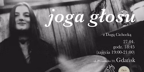 Joga g\u0142osu z Dag\u0105 Cichock\u0105 | GDA\u0143SK | 27.04.