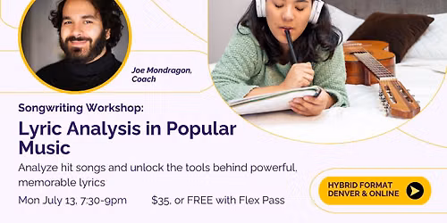 Songwriting Workshop: Lyric Analysis of Popular Songs\ufffd