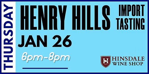 Import Wine Tasting with Henry Hills