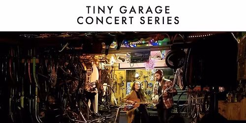 Tiny Garage Concert Series 2025