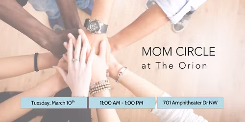 Mom Circle at The Orion 