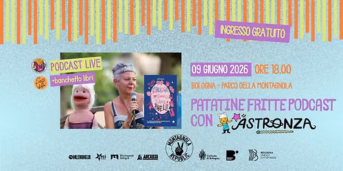ASTRONZA presenta Astrologia per donne libere e ribelli\u201d in dialogo con Patatine Fritte Podcast