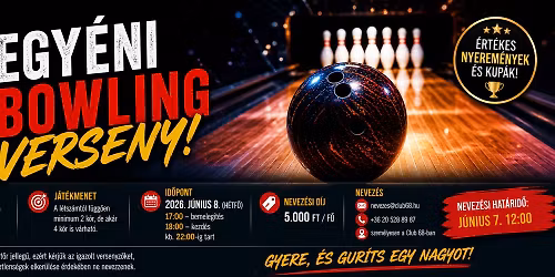Club 68 II. Bowling verseny ( egy\u00e9ni )