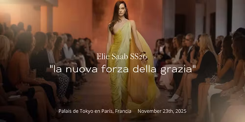 Elie Saab SS26: la nuova forza della grazia