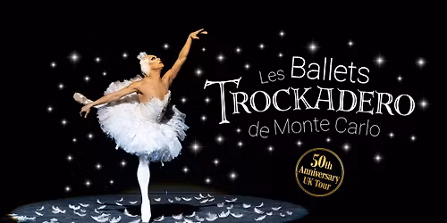 Blackpool Grand Theatre | Les Ballets Trockadero de Monte Carlo