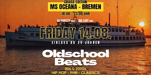 Oldschool Beats Cruise Edition @ Ms Oceana Bremen