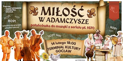 Mi\u0142o\u015b\u0107 w Adamczysze. Pota\u0144c\u00f3wka do muzyki z serialu "1670"