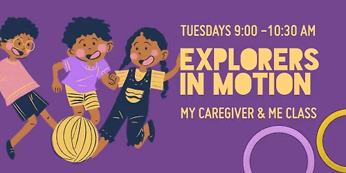 Explorers in Motion: Early Explorers & Me