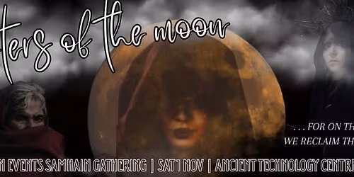 *Sisters of the Moon**A Samhain Gathering with Earth Kin Events 