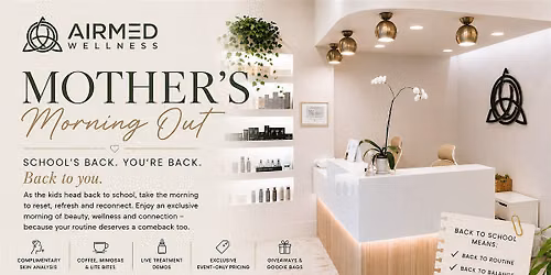Airmed Wellness: Mother\u2019s Morning Out \u2600\ufe0f