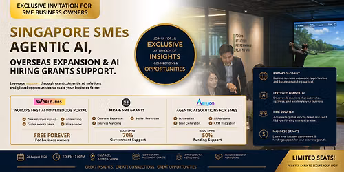 Singapore SMEs Agentic AI, Overseas Expansion & AI Hiring Grants Support