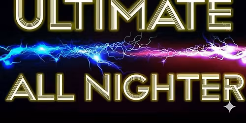 Ultimate All-Nighter 2026