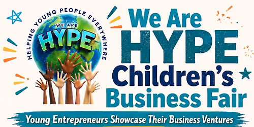 We Are HYPE Children's Business Fair