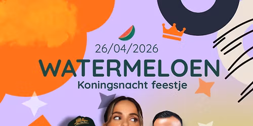 Watermeloen Koningsnacht Musis&Stadstheater Arnhem