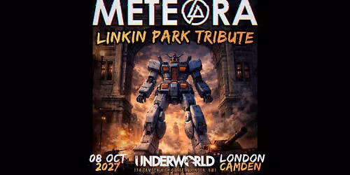 METEORA: LINKIN PARK TRIBUTE at The Underworld - London