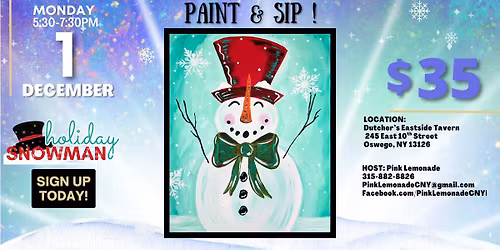 "Holiday Snowman" Paint & Sip at Dutchers