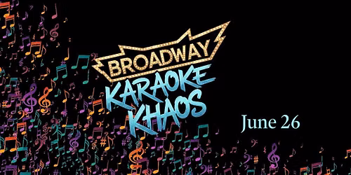 Broadway Karaoke Khaos