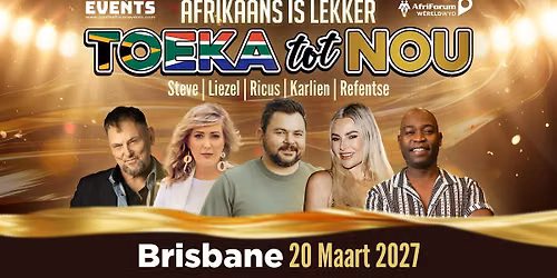 AFRIKAANS IS LEKKER - TOEKA TOT NOU BRISBANE