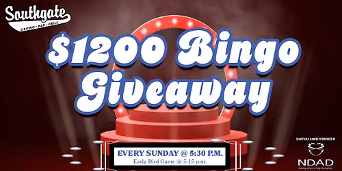 $1200 Bingo Giveaway @ Southgate