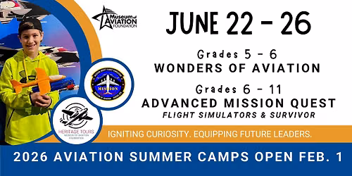 Aviation Summer Camps: Wonders of Aviation (5-6) \/ Advanced Mission Quest (6-11)
