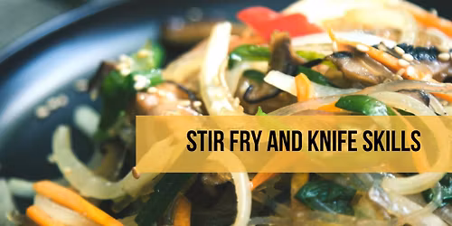 Stir Fry and Knife Skills Class