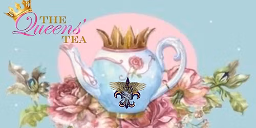 Queens\u2019 Tea for Queen Sarah