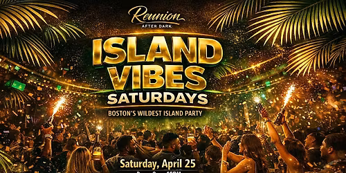 ISLAND VIBES SATURDAYS \u2014 SPRING TURN UP (Afrobeats \u2022 R&B \u2022 Dancehall \u2022Kompa