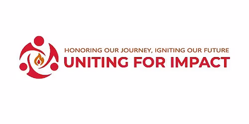 Honoring Our Journey, Igniting Our Future: Uniting for Impact