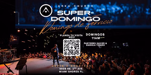 Super - Domingo Arka Church | Iglesia Cristiana adoraci\u00f3n profetica