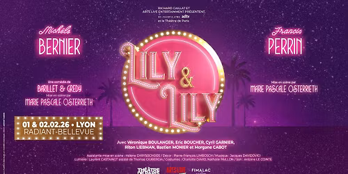 LILY ET LILY \u2022 Le Radiant-Bellevue, Lyon \u2022 Dimanche 1er f\u00e9vrier 2026