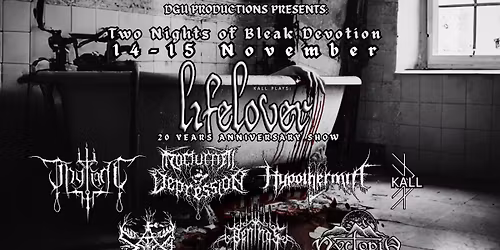 Two Nights of Bleak Devotion