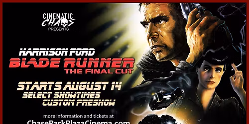 Cinematic Chaos At The Chase Presents Blade Runner