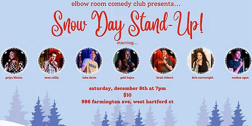 Elbow Room Comedy Club Presents: Snow Day Stand-Up!