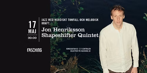 Jon Henriksson Shapeshifter Quintet | Fasching, Stockholm
