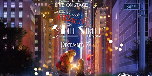 Meredith Willson's Miracle on 34th Street - The Musical at Capital One Hall