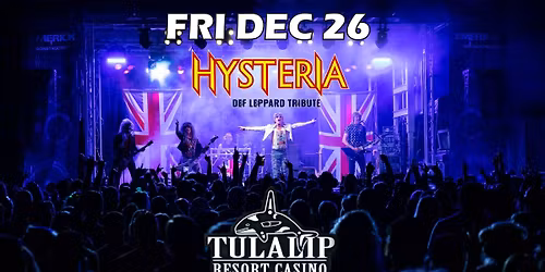 Hysteria [Def Leppard Tribute] at Tulalip Casino!