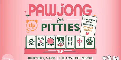PawJong for Pitties - Mahjong Fundraiser