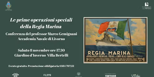 "Le prime operazioni speciali della Regia Marina" conferenza del professor Marco Gemignani