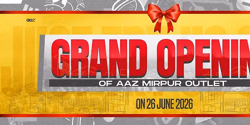 AAZ Mirpur Outlet Grand Opening 