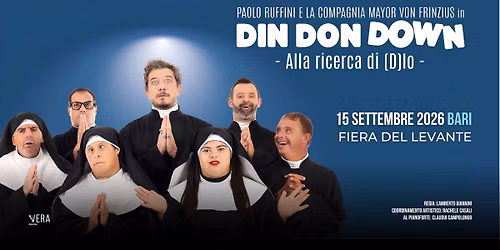 PAOLO RUFFINI e La Compagna Mayor Von Frinzius | DIN DON DOWN - Bari